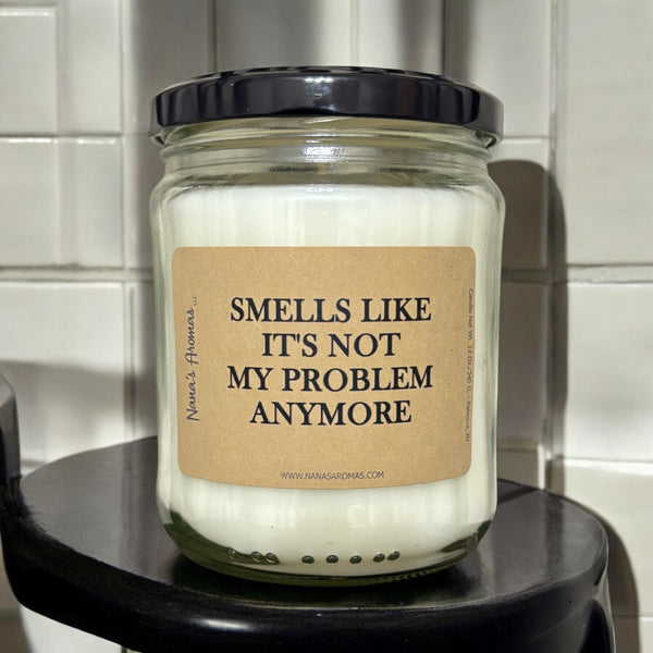 Smells Like... Not My Problem