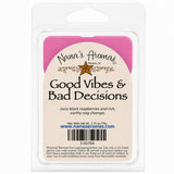 Good Vibes & Bad Decisions*