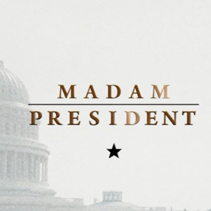 Madam President